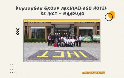 Kunjungan Grup Archipelago Hotel Ke IHCT-Bandung