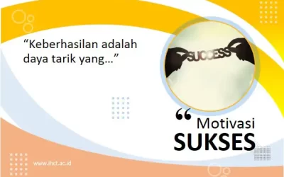“Keberhasilan adalah daya tarik yang…”