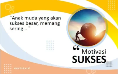 “Anak muda yang akan sukses besar, memang sering… “