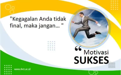 “Kegagalan Anda tidak final, maka jangan… “