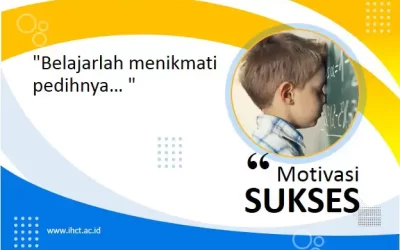 “Belajarlah menikmati pedihnya… “