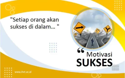 “Setiap orang akan sukses di dalam… “