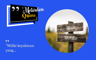 “Miliki keyakinan…