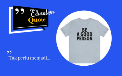 “Tak perlu menjadi…
