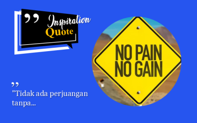 “Tidak ada perjuangan tanpa…