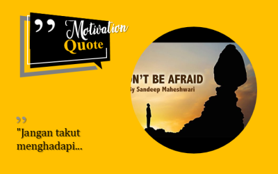 “Jangan takut menghadapi…