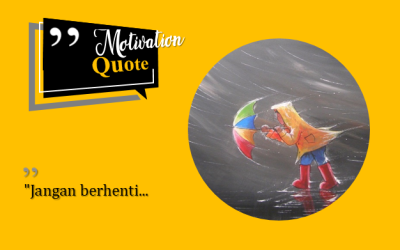 “Jangan berhenti…