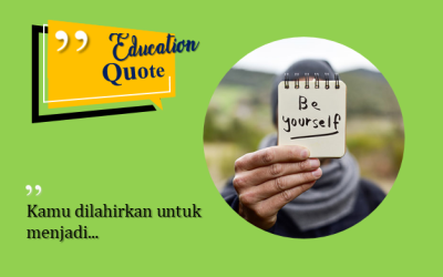 “Kamu dilahirkan untuk menjadi…