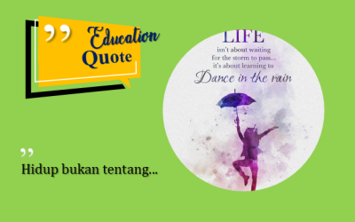 “Hidup bukan tentang…