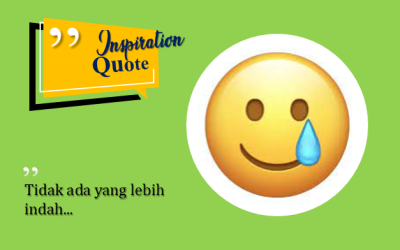 “Tidak ada yang lebih indah…