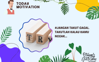 #Jangan takut gagal. Takutlah kalau kamu nggak…
