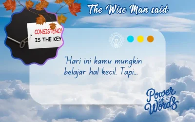 #”Hari ini kamu mungkin belajar hal kecil. Tapi…
